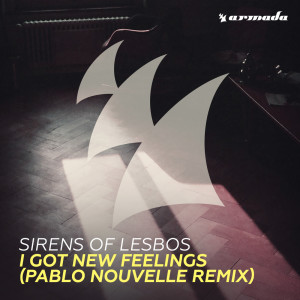 ดาวน์โหลดและฟังเพลง I Got New Feelings (Pablo Nouvelle Extended Remix) พร้อมเนื้อเพลงจาก Sirens Of Lesbos