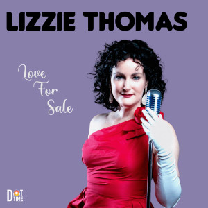 Lizzie Thomas的专辑Love For Sale