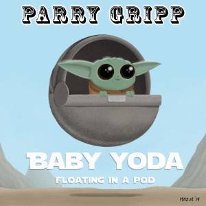 Dengarkan Baby Yoda (Floating in a Pod) lagu dari Parry Gripp dengan lirik