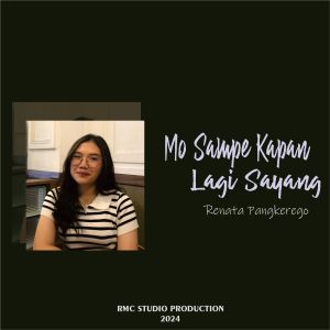 Album Mo Sampe Kapan Lagi Sayang oleh Renata Pangkerego