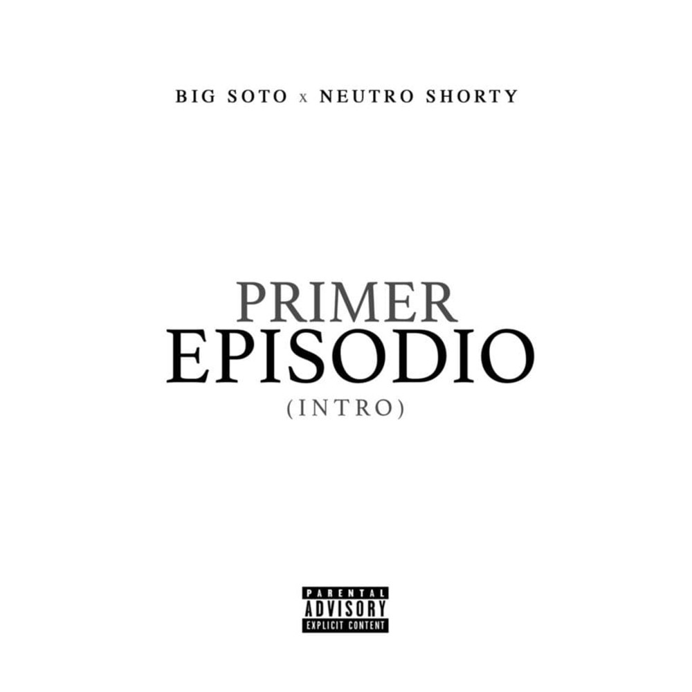 Primer Episodio (Intro)(Explicit)