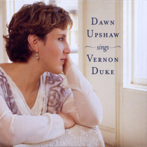 Dawn Upshaw的專輯Dawn Upshaw Sings Vernon Duke