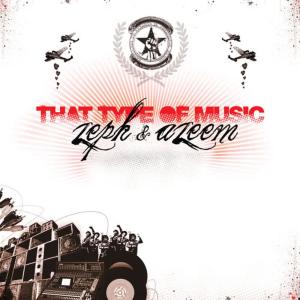 收聽Zeph and Azeem的That Type Of Music (DJ Enki Remix)歌詞歌曲