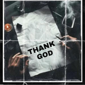 อัลบัม Thank God (feat. Young gogo) ศิลปิน Temmytop