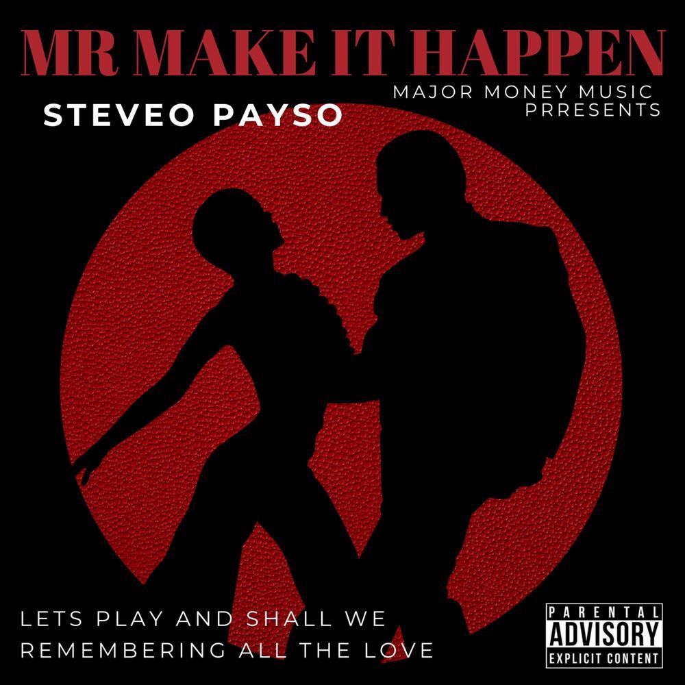 MR MAKE IT HAPPEN (Explicit)