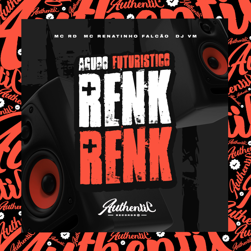 Agudo Futurístico - Renk Renk