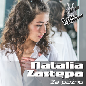 ดาวน์โหลดและฟังเพลง Za Późno พร้อมเนื้อเพลงจาก Natalia Zastępa