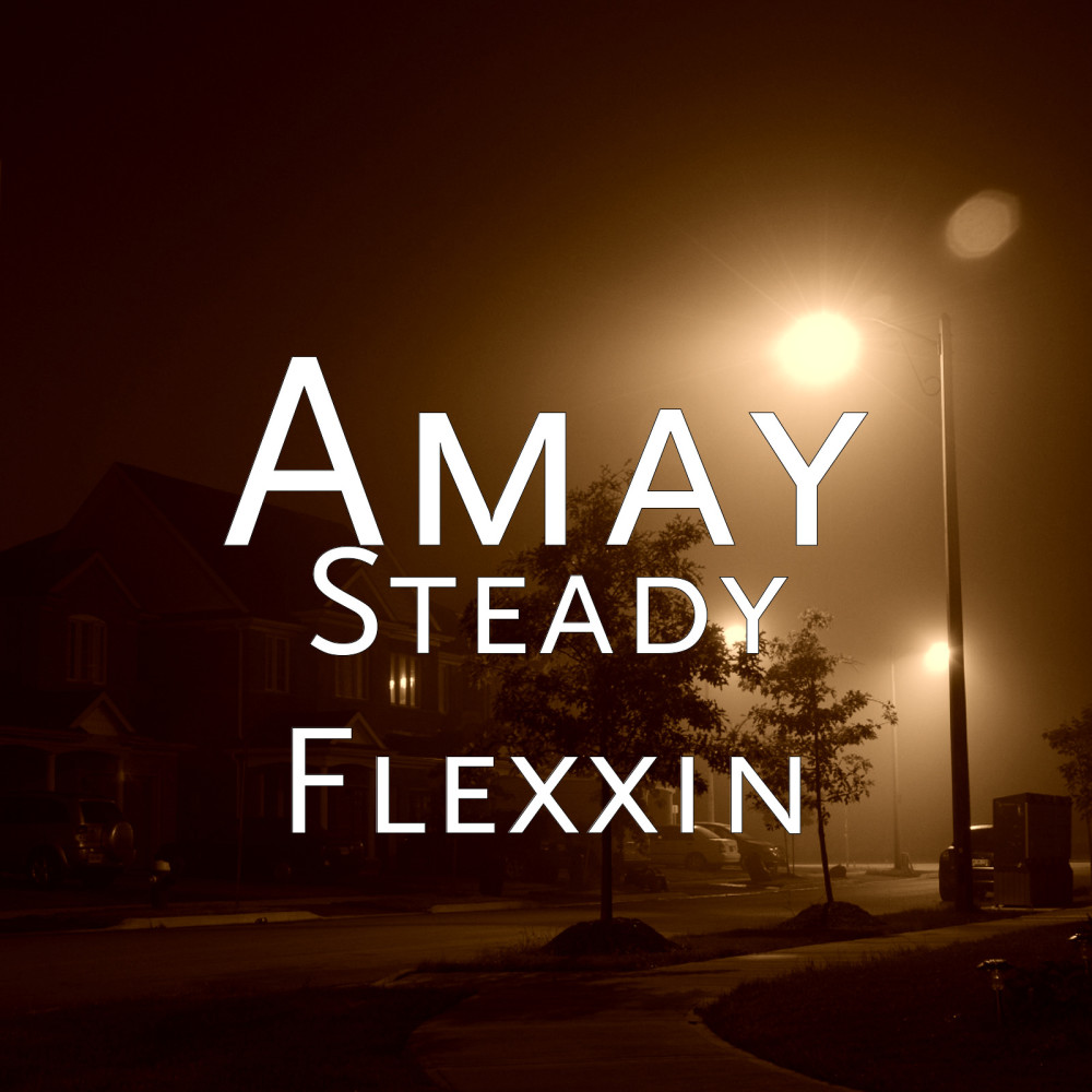 Steady Flexxin (Explicit)