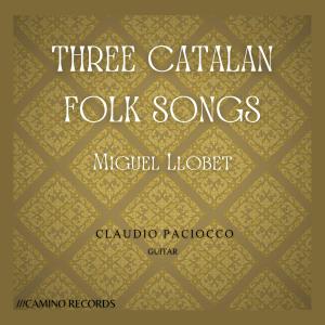 Claudio Paciocco的專輯Three Catalan Folk Songs