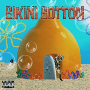 Sour的專輯Bikini Bottom (Explicit)