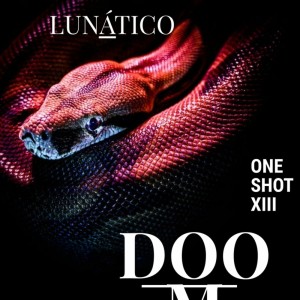 Listen to Doom One Shot XIII (Explicit) song with lyrics from Lunático
