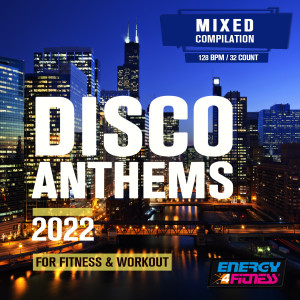 อัลบัม Disco Anthems 2022 For Fitness & Workout (15 Tracks Non-Stop Mixed Compilation For Fitness & Workout - 128 Bpm / 32 Count) ศิลปิน DJ Space'C