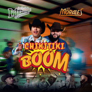 收聽La Maquinaria Norteña的Chikitiki Boom歌詞歌曲