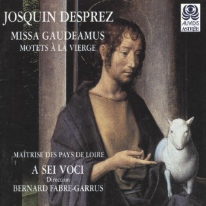 Album J. Desprez: Missa Gaudeamus & Motets à la Vierge - Desprez Recordings, Vol. 4 from Ensemble a Sei Voci