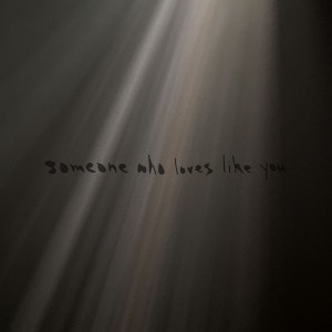 Listen to Someone Who Loves Like You song with lyrics from 션케이 (Sean.K)