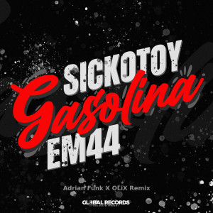 收聽SICKOTOY的Gasolina (Adrian Funk, OLiX Remix)歌詞歌曲