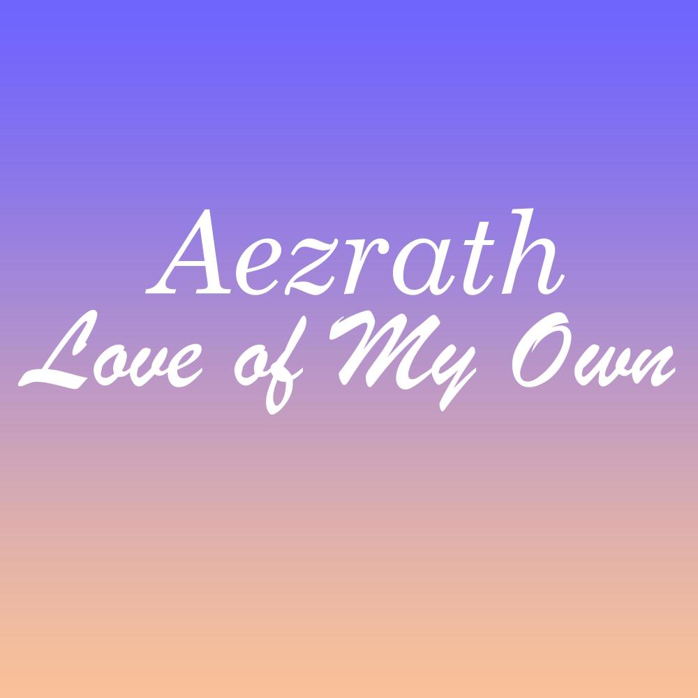 Love of My Own