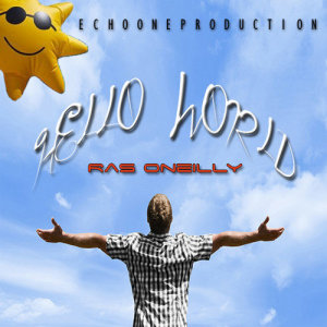 ดาวน์โหลดและฟังเพลง Hello World พร้อมเนื้อเพลงจาก Ras Oneilly