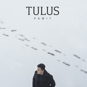 Listen to Pamit song with lyrics from Tulus