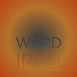 Various Artists的專輯Word Iron