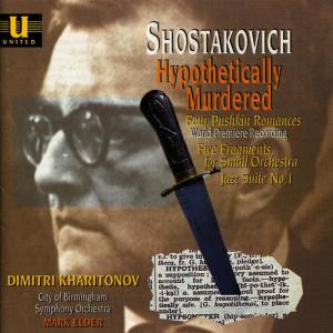 Dimitri Kharitonov的專輯Shostakovich: Hypothetically Murdered, Four Pushkin Romances, Five Fragments, Jazz Suite No.1
