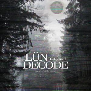 LuN的專輯Decode (feat. Jenna Rosalie)