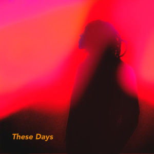 Album These Days (Explicit) from Yo Trane