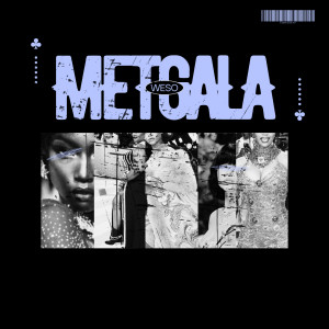 Listen to Met Gala (Explicit) song with lyrics from Weso