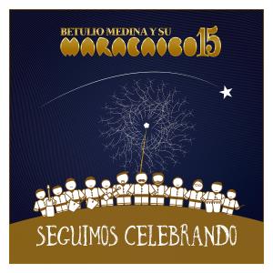 Maracaibo 15的專輯Seguimos Celebrando