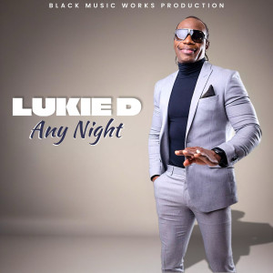 Lukie D的專輯Any Night