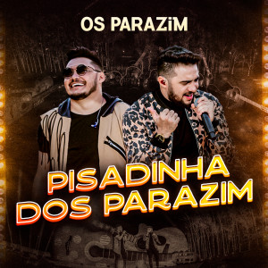 Album Pisadinha dos Parazim from Os Parazim