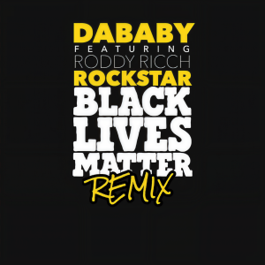 收聽DaBaby的ROCKSTAR (BLM REMIX)歌詞歌曲