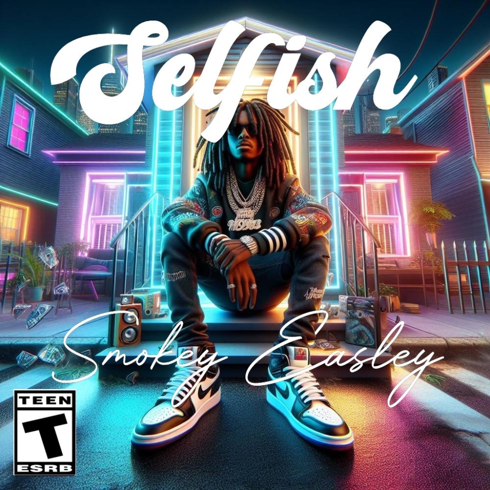 Selfish (Explicit)