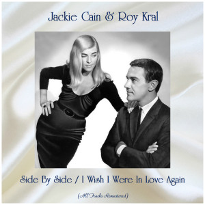 收听Jackie Cain的I Wish I Were In Love Again (Remastered 2019)歌词歌曲