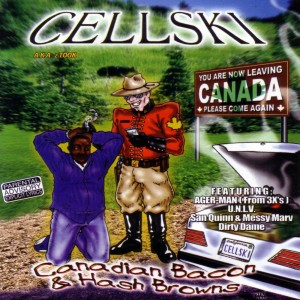 Cellski的专辑Canadian Bacon & Hashbrowns (Explicit)