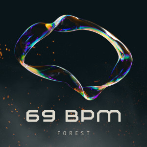 อัลบัม 69 BPM ศิลปิน Forest