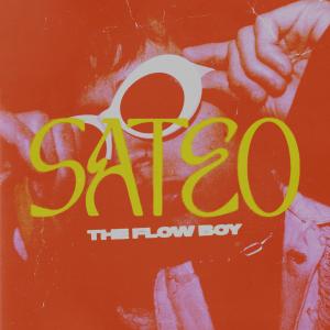 ดาวน์โหลดและฟังเพลง SATEO (Explicit) พร้อมเนื้อเพลงจาก The Flow Boy