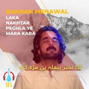 Album Laka Nakhtar Peghla Ye Mara Kara from Bakhan Menawal