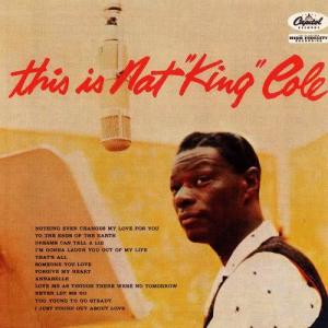 ดาวน์โหลดและฟังเพลง I'm Gonna Laugh You Right Out Of My Life พร้อมเนื้อเพลงจาก Nat King Cole