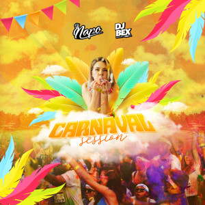收聽Dj Napo的Carnaval Session (Explicit)歌詞歌曲