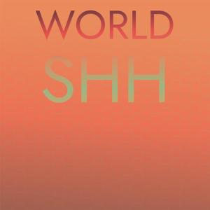 Listen to World Shh song with lyrics from Anie Bett