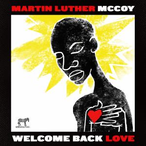 Martin Luther McCoy的專輯Welcome Back Love