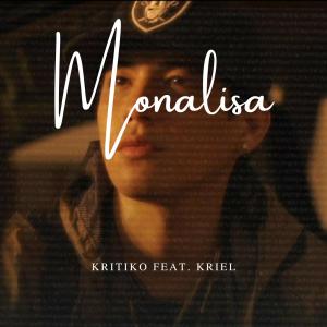 收聽Kritiko的Monalisa (feat. Kriel) (Explicit)歌詞歌曲