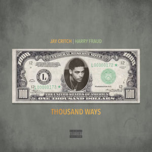 ดาวน์โหลดและฟังเพลง Thousand Ways (Explicit) พร้อมเนื้อเพลงจาก Jay Critch