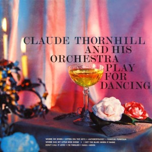Dengarkan I Get The Blue When It Rains lagu dari Claude Thornhill & His Orchestra dengan lirik