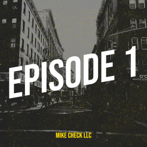 Album Episode 1 (Explicit) oleh Mike Check llc