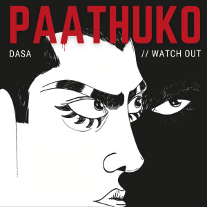 Album Paathuko (Explicit) oleh Dasa