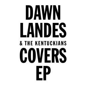 Dawn Landes的專輯Covers EP