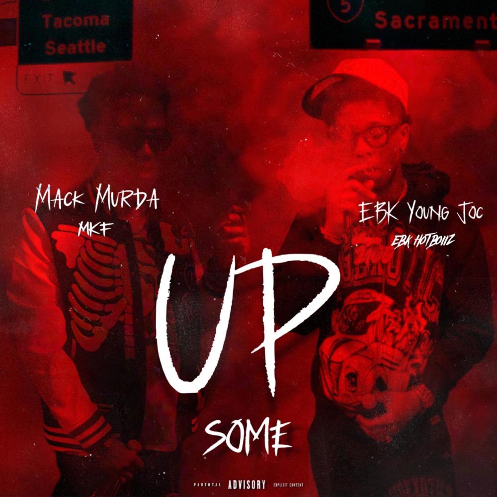 Up Some (feat. Mack Murda) (Explicit)