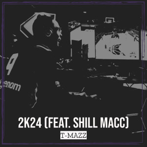 2k24 (Explicit) dari  Shill Macc